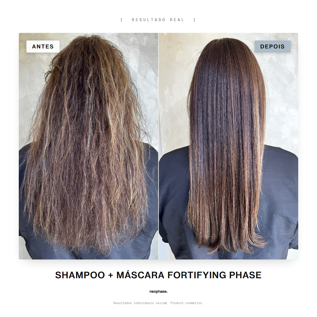 Resultado real antes e depois — SHAMPOO + MÁSCARA FORTIFYING PHASE