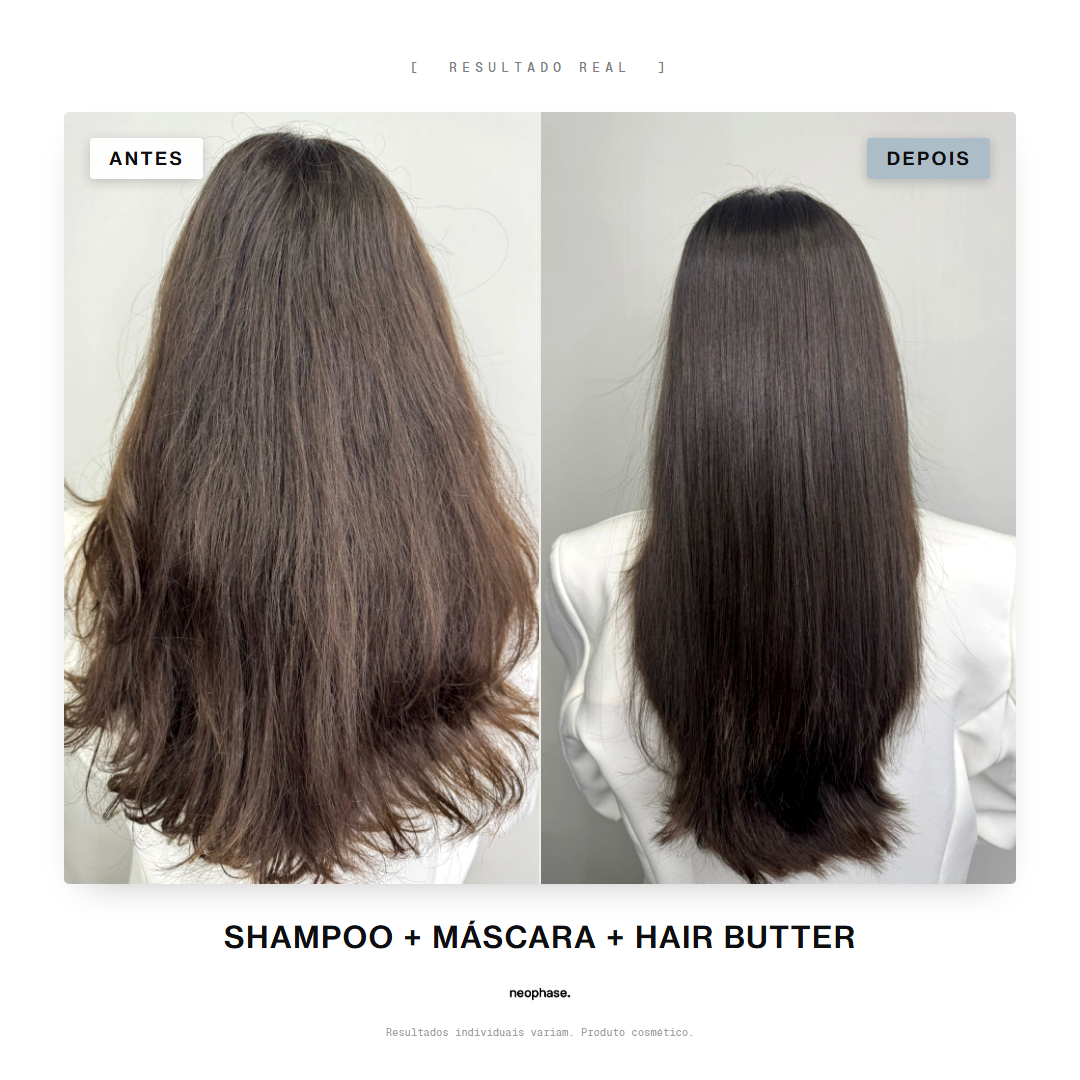 Resultado real antes e depois — SHAMPOO + MÁSCARA + HAIR BUTTER